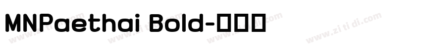 MNPaethai Bold字体转换